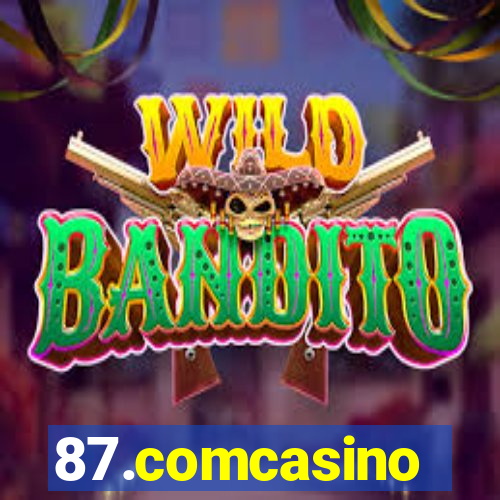 87.comcasino