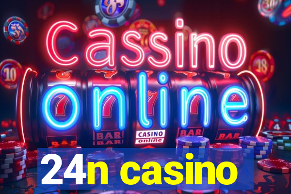 24n casino