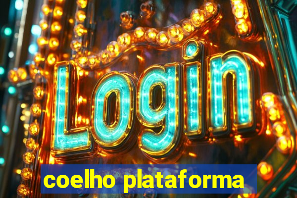 coelho plataforma