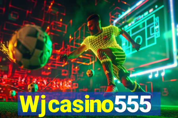 Wjcasino555