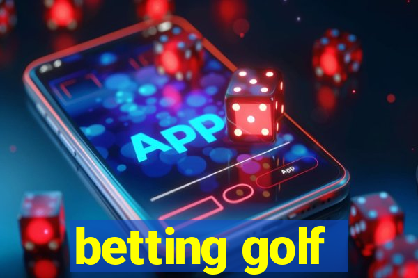 betting golf