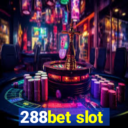 288bet slot