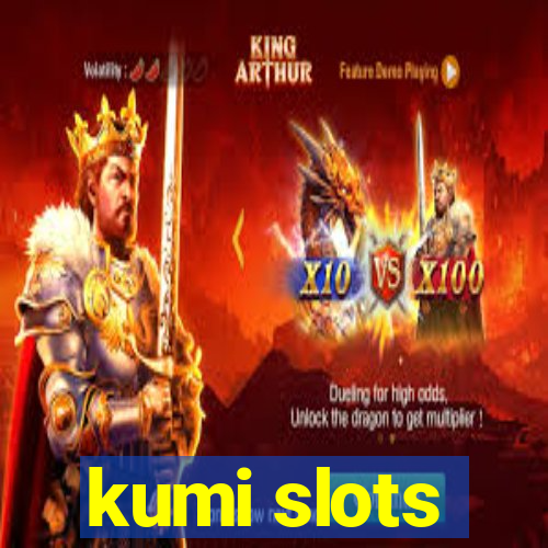 kumi slots