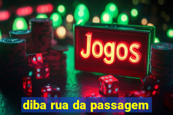 diba rua da passagem