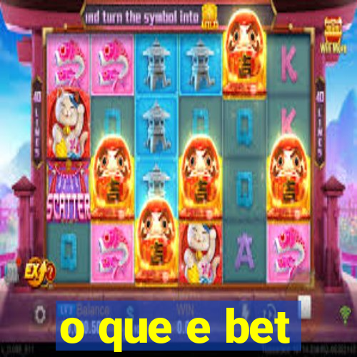 o que e bet