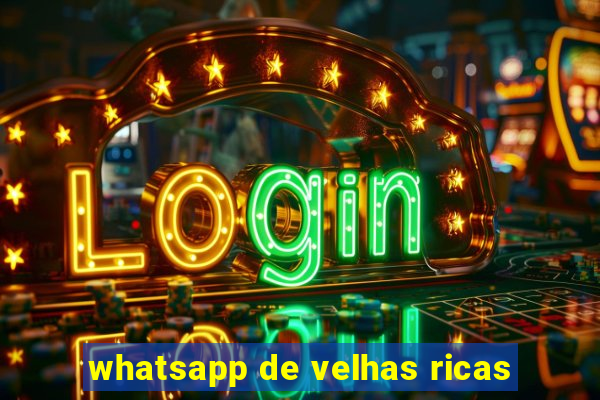 whatsapp de velhas ricas