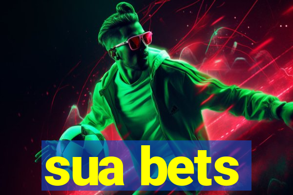 sua bets