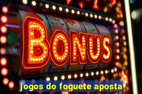 jogos do foguete aposta