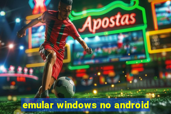 emular windows no android