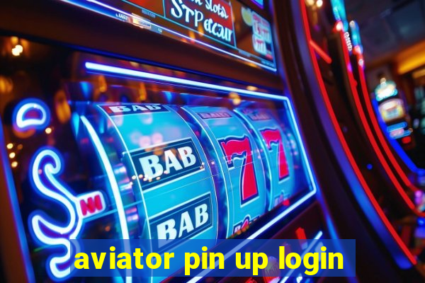 aviator pin up login