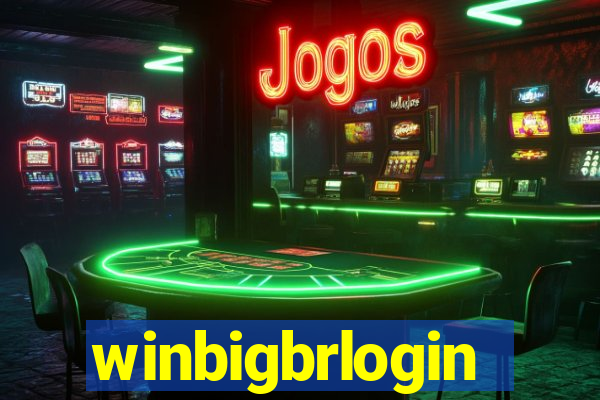 winbigbrlogin