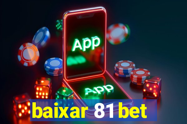 baixar 81 bet