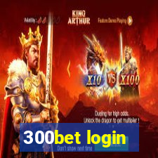 300bet login