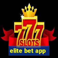 elite bet app