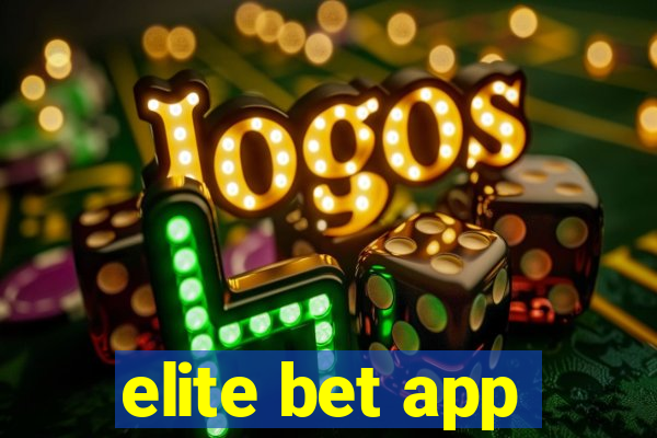 elite bet app