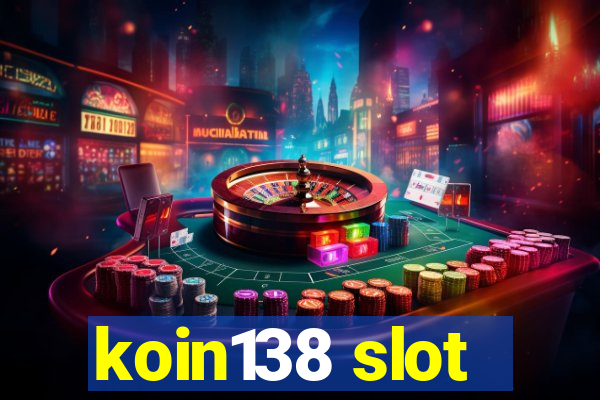 koin138 slot