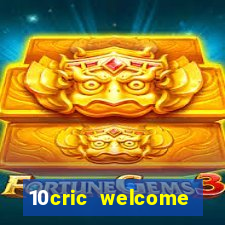 10cric welcome casino bonus