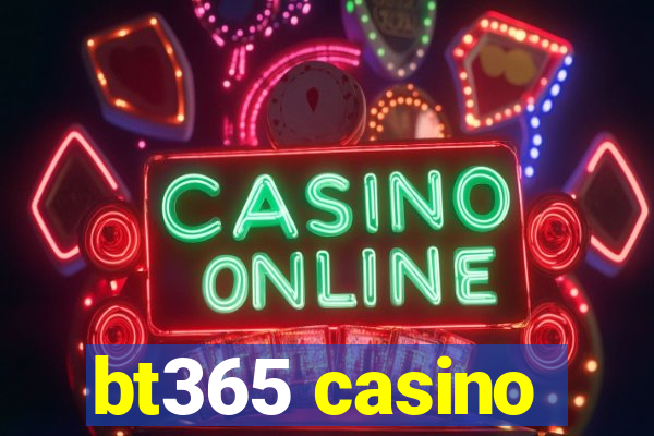 bt365 casino