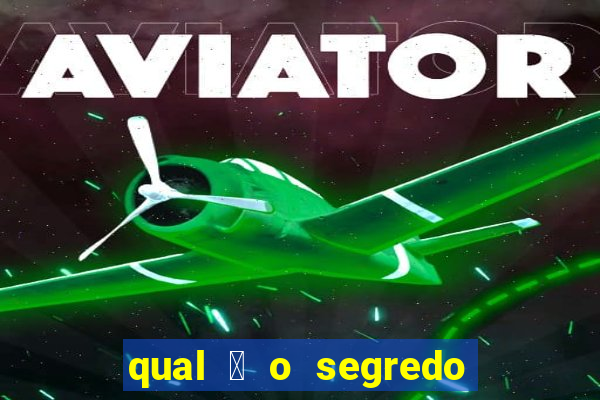 qual 茅 o segredo do aviator