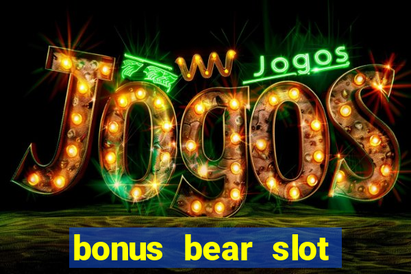 bonus bear slot free download