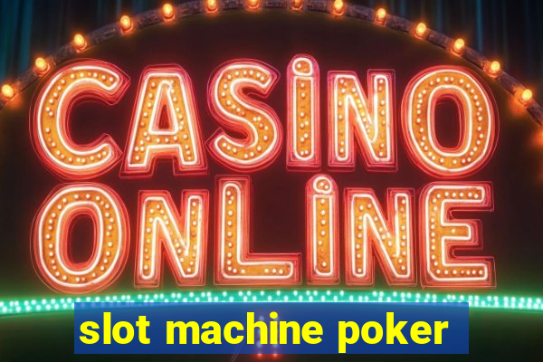 slot machine poker