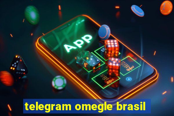 telegram omegle brasil