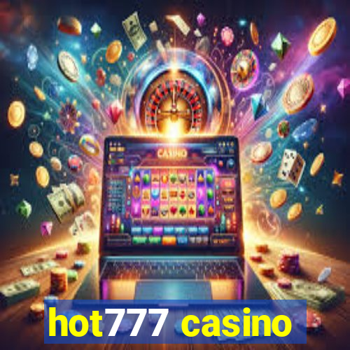 hot777 casino