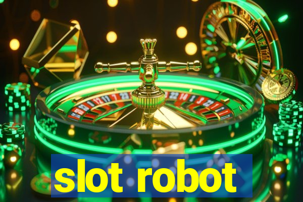 slot robot