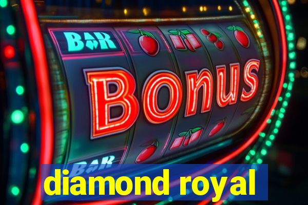 diamond royal