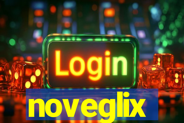 noveglix