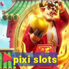 pixi slots