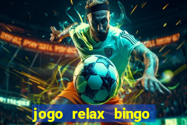 jogo relax bingo realmente paga