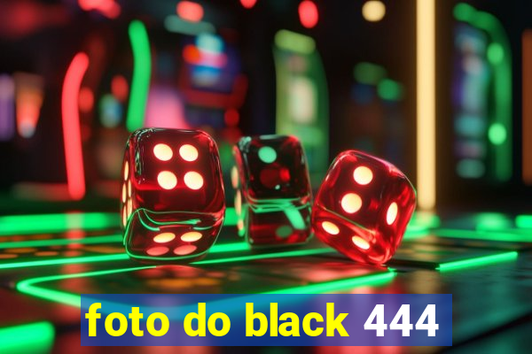 foto do black 444