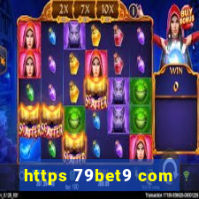 https 79bet9 com