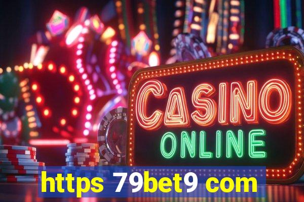 https 79bet9 com