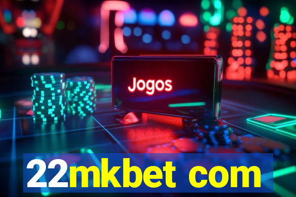 22mkbet com