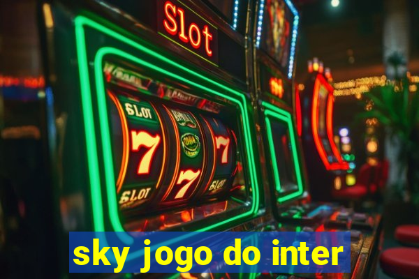 sky jogo do inter