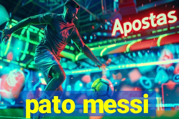 pato messi