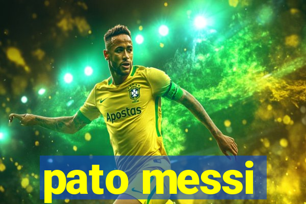 pato messi