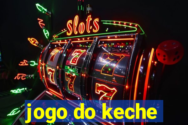 jogo do keche