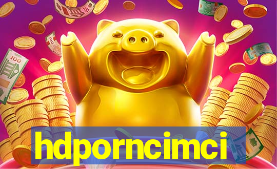 hdporncimci