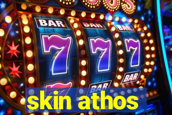 skin athos