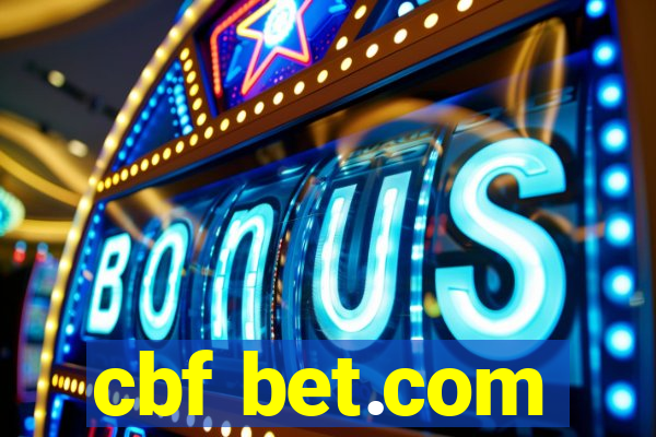 cbf bet.com