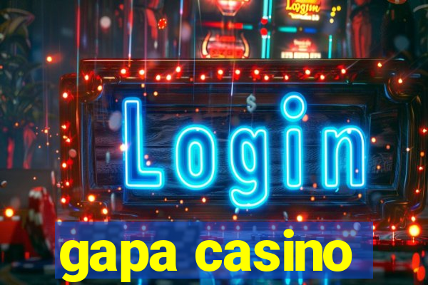 gapa casino