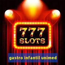 gastro infantil unimed