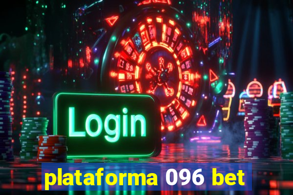 plataforma 096 bet