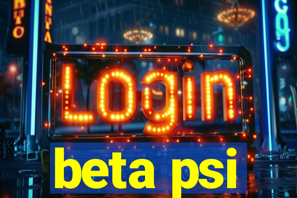 beta psi