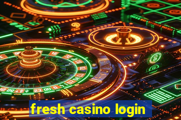 fresh casino login