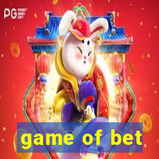 game of bet