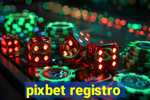 pixbet registro